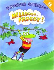 Cover of: Hellooo Froggy!: Sticker Stories (Sticker Stories)