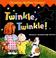Cover of: Twinkle, twinkle!