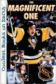 Cover of: The magnificent one: the story of Mario Lemieux