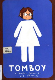Cover of: Tomboy : a graphic memoir by 