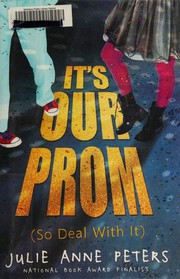 Cover of: It's our prom (so deal with it)