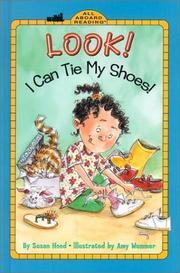 Cover of: Look! I can tie my shoes! by Susan Hood