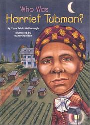 Cover of: Who was Harriet Tubman? by Yona Zeldis McDonough
