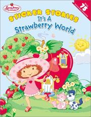 Cover of: It's a Strawberry World (Strawberry Shortcake)