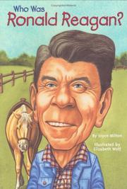 Who was Ronald Reagan? by Joyce Milton