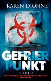 Cover of: Gefrierpunkt Thriller by Karen Dionne