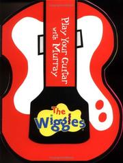 Cover of: The Wiggles: Play Your Guitar with Murray