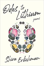 Cover of: Odes to Lithium by Shira Erlichman
