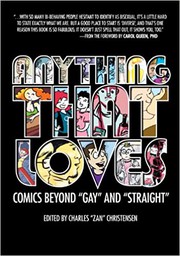 Cover of: Anything That Loves by Charles "Zan" Christensen, Adam Pruett, Agnes Czaja, Alex Dahm, Amy T. Falcone