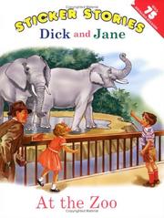 Cover of: Dick and Jane: At the Zoo: Sticker Stories (Dick and Jane)