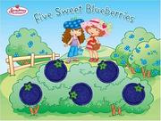 Five sweet blueberries by Megan E. Bryant