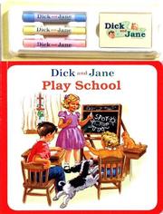 Cover of: Dick and Jane Play School (Dick and Jane)