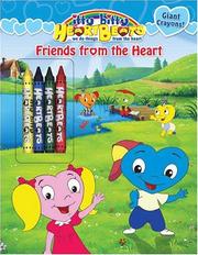 Cover of: Friends from the Heart: A Grosset & Dunlap Color and Activity-Giant Crayons (itty bitty HeartBeats)