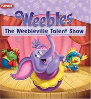 Cover of: The Weebleville talent show