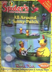 Cover of: All Around Sunny Patch (Miss Spider) by David Kirk