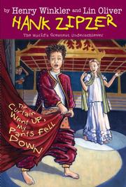 Cover of: The Curtain Went Up, My Pants Fell Down #11 (Hank Zipzer) by Henry Winkler, Lin Oliver