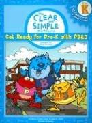 Cover of: (Pre-K) Get Ready for Pre-K with PB & J: Concepts for Early Literacy (The Clear and Simple Workbooks)