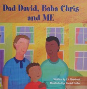Dad David, Baba Chris and Me by Ed Merchant, British Association for Adoption & Fostering Staff