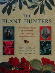 Cover of: The plant hunters by Toby Musgrave