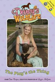 Cover of: The Play's the Thing #5 (Darcy's Wild Life)