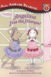 Cover of: Angelina Has the Hiccups!