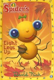 Cover of: Eight Legs Up (Miss Spider) by David Kirk