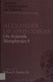 Cover of: On Aristotle "Metaphysics 5" (Ancient Commentators on Aristotle Series)