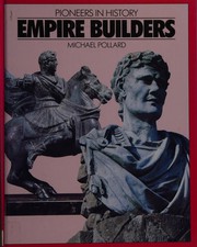 Cover of: Empire builders by Michael Pollard
