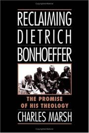 Cover of: Reclaiming Dietrich Bonhoeffer by Charles Marsh