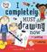 Cover of: I Completely Must Do Drawing Now and Painting and Coloring (Charlie and Lola)