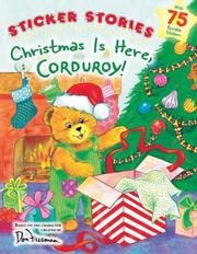 Cover of: Christmas Is Here, Corduroy!