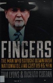 Cover of: Fingers: The Man Who Brought down Irish Nationwide and Cost Us &#8364;5. 4bn