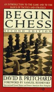 Cover of: Begin Chess by David B. Pritchard, David B. Pritchard