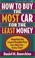 Cover of: How to buy the most car for the least money