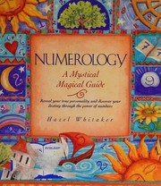Cover of: Numerology: a mystical magical guide : reveal your true personality and discover your destiny through the powers of numbers.