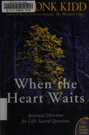 Cover of: When the heart waits by Sue Monk Kidd