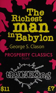Cover of: The richest man in Babylon: the book that puts ethics to work