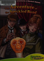 Cover of: Sir Arthur Conan Doyle's The adventure of the speckled band
