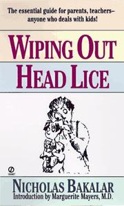 Cover of: Wiping out head lice by Nick Bakalar