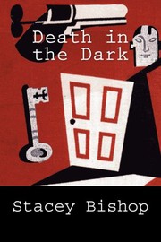 Cover of: Death in the Dark by Stacey Bishop