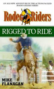 Cover of: Rigged to ride by Mike Flanagan