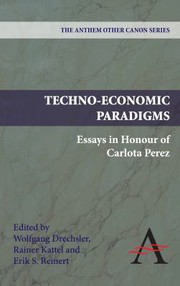 Cover of: Techno-Economic Paradigms: Essays in Honour of Carlota Perez