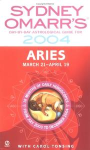 Cover of: Sydney Omarr's Day-By-Day Astrological Guide 2004: Aries by Sydney Omarr