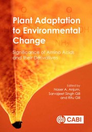 Cover of: Plant Adaptation to Environmental Change: Significance of Amino Acids and Their Derivatives