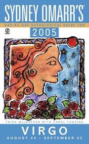 Cover of: Sydney Omarr'Day By Day Astrological Guide 2005: Virgo (Sydney Omarr's Day By Day Astrological Guide for Virgo)