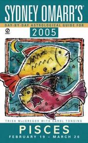 Cover of: Sydney Omarr's Day By Day Astrological Guide 2005: Pisces (Sydney Omarr's Day By Day Astrological Guide for Pisces)
