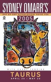Cover of: Sydney Omarr's Day By Day Astrological Guide 2005: Taurus (Sydney Omarr's Day By Day Astrological Guide for Taurus)