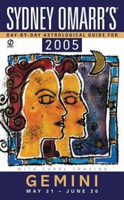 Cover of: Sydney Omarr's Day By Day Astrological Guide 2005: Gemini (Sydney Omarr's Day By Day Astrological Guide for Gemini)