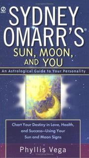 Cover of: Sydney Omarr's sun, moon, and you: an astrological guide to your personality