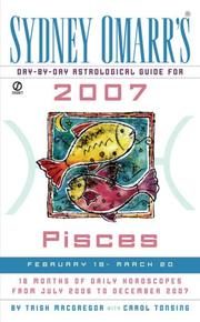 Cover of: Sydney Omarr's Day-By-Day Astrological Guide for the Year 2007 by Trish MacGregor, Carol Tonsing